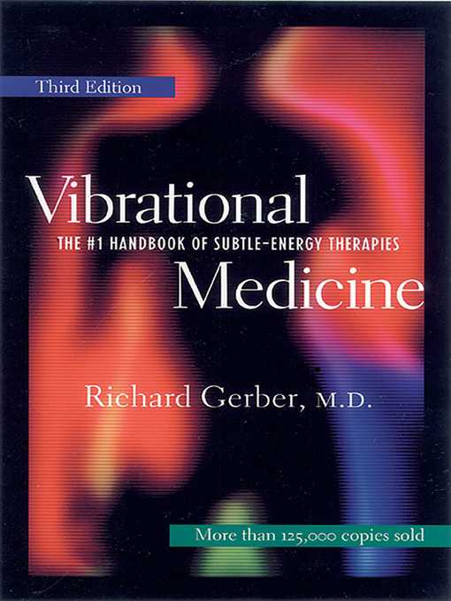 Title details for Vibrational Medicine by Richard Gerber - Available